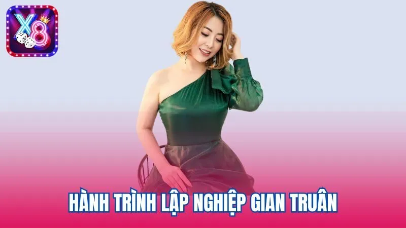 Hành trình lập nghiệp gian truân