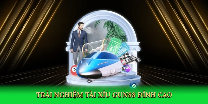 Trải nghiệm tài xỉu Gun88 đỉnh cao